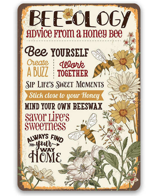 BEE-ology, Advice From a Honey Bee - Metal Sign Lone Star Art