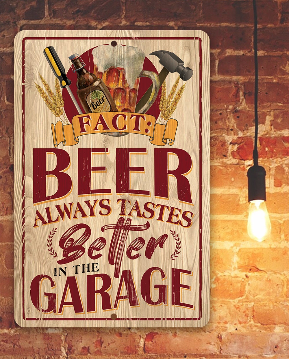 Beer Always Tastes Better in the Garage - Metal Sign Metal Sign Lone Star Art 