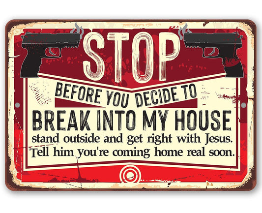 Before You Decide - Metal Sign | Lone Star Art.