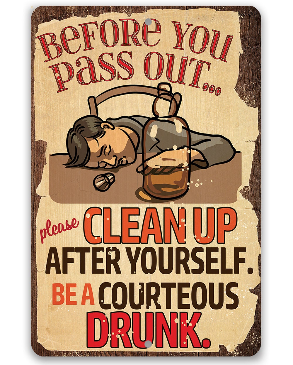 Before You Pass Out, Please Clean Up - Metal Sign Metal Sign Lone Star Art 