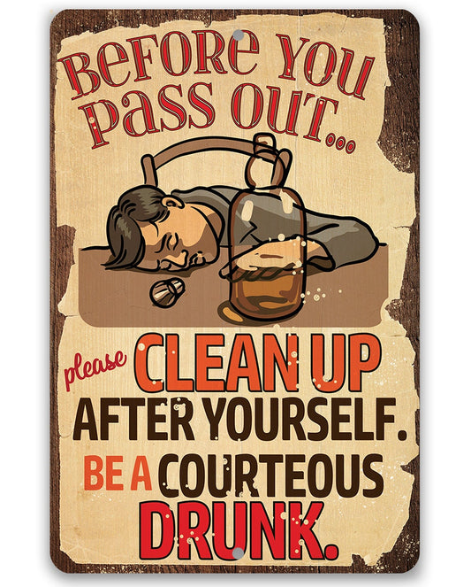 Before You Pass Out, Please Clean Up - Metal Sign Metal Sign Lone Star Art