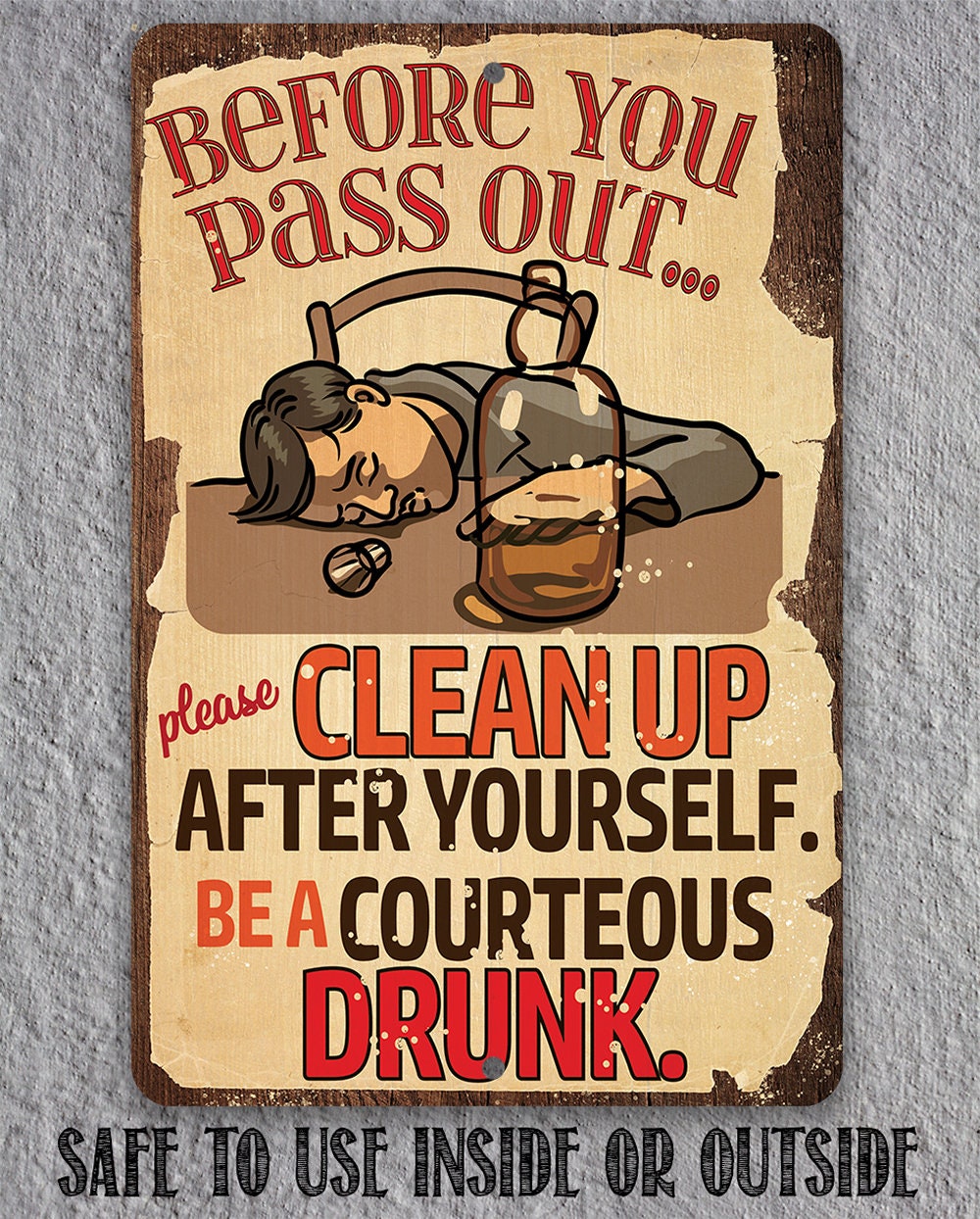 Before You Pass Out, Please Clean Up - Metal Sign Metal Sign Lone Star Art 