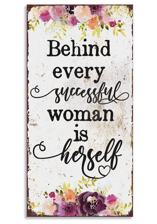 Behind Every Successful Woman - Canvas | Lone Star Art.