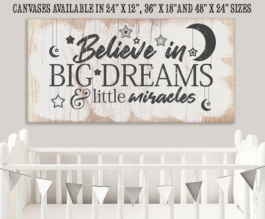 Believe In Big Dreams - Canvas | Lone Star Art.