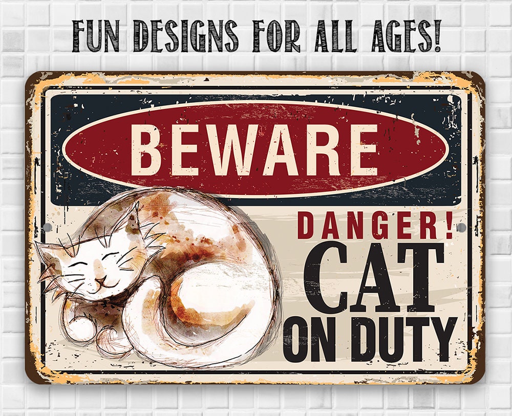 Beware, Danger! Cat on Duty - Metal Sign Metal Sign Lone Star Art 