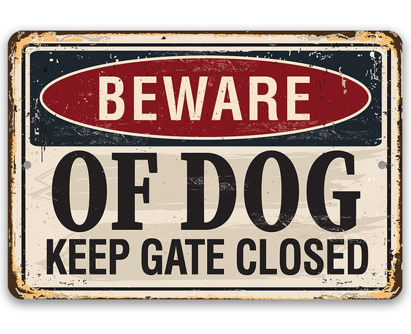 Beware of dog keep gate store closed sign