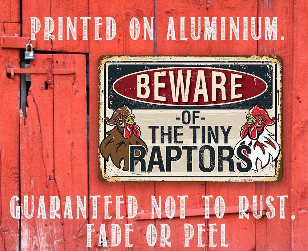 Mini Raptor Signs Beware Tiny Raptors -Metal Sign | Lone Star Art.