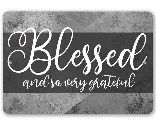 Blessed and Grateful - Metal Sign | Lone Star Art.