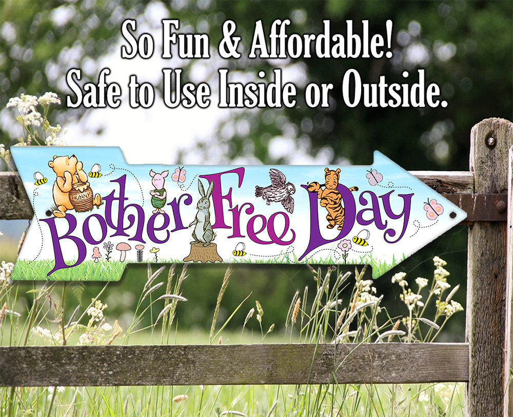 Bother Free Day - Directional Arrow - Metal Sign Metal Sign Lone Star Art 