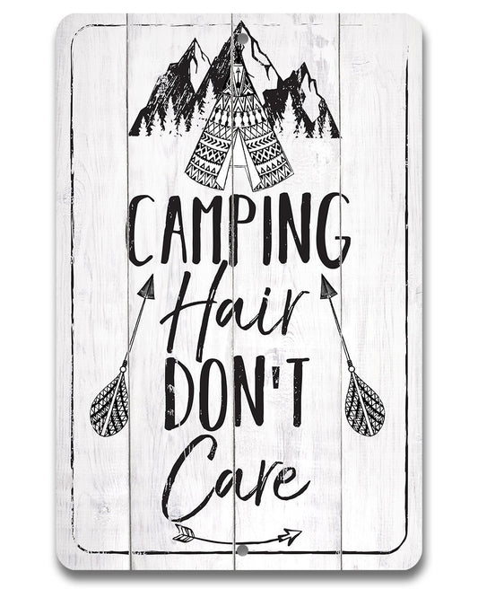 Camping Hair Don't Care - Metal Sign | Lone Star Art.