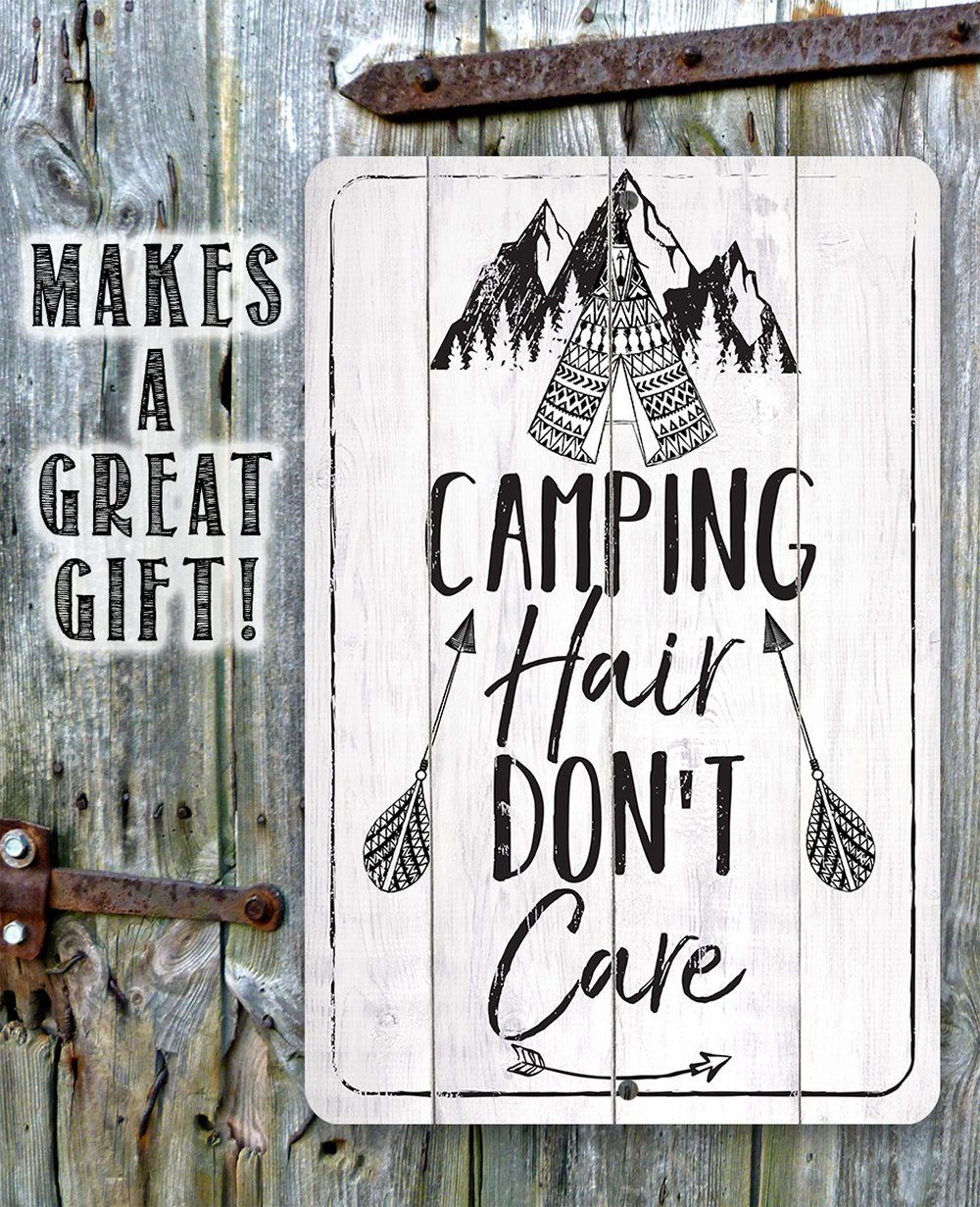 Camping Hair Don't Care - Metal Sign | Lone Star Art.
