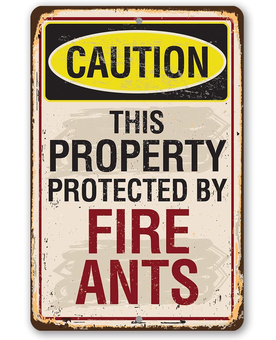Caution Fire Ants - Metal Sign | Lone Star Art.