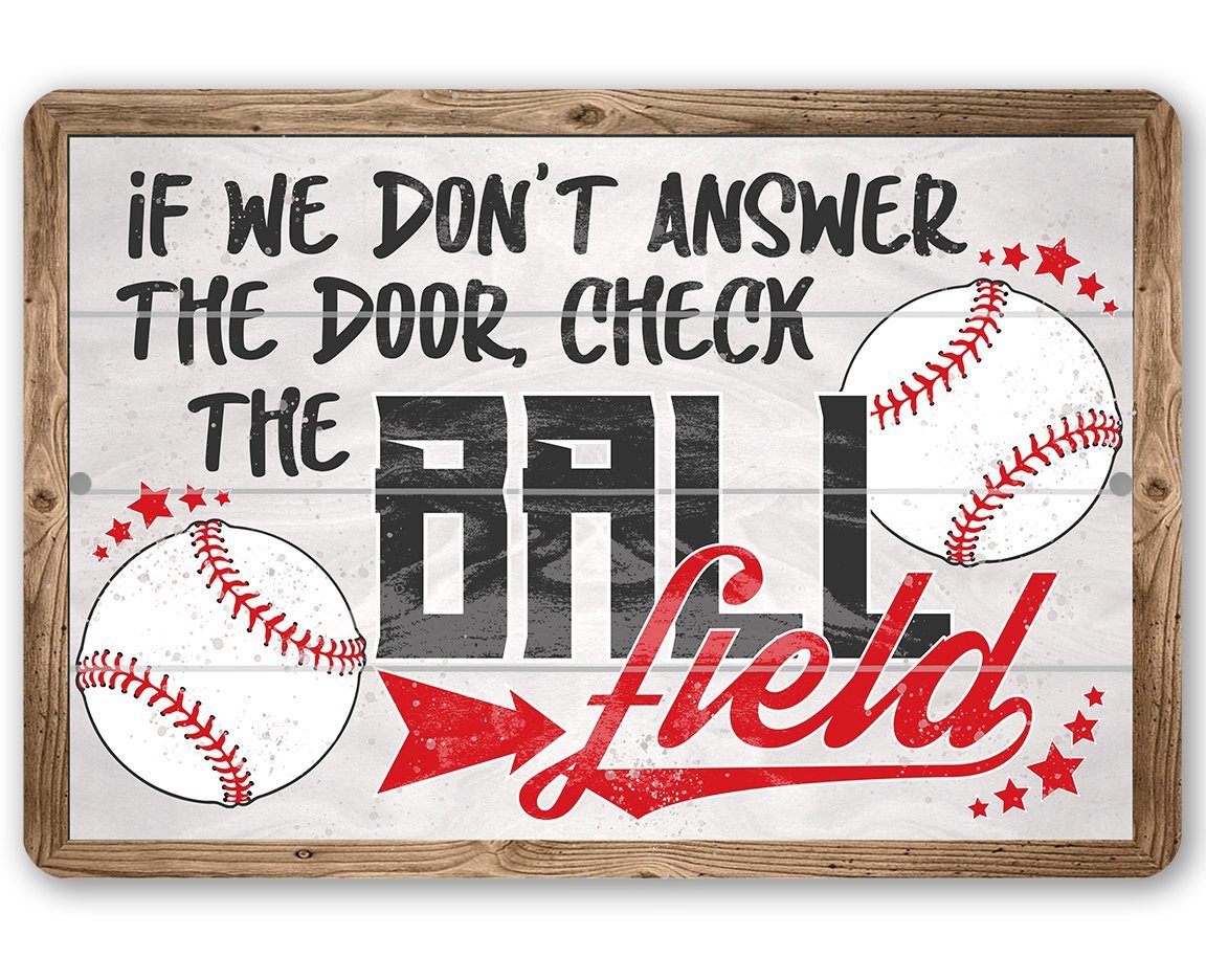 Check The Ball Field - Metal Sign | Lone Star Art.