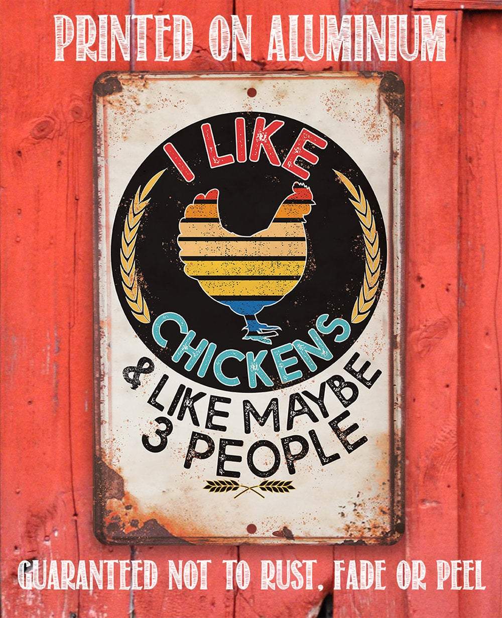 I Like Chickens - Metal Sign | Lone Star Art.