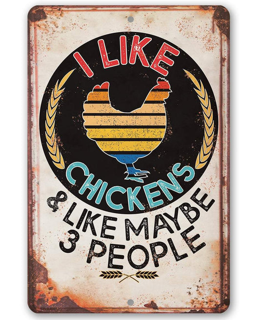 I Like Chickens - Metal Sign | Lone Star Art.