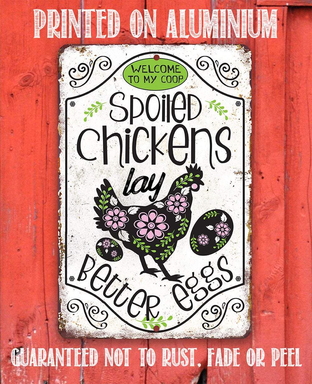 Spoiled Chickens - Metal Sign | Lone Star Art.