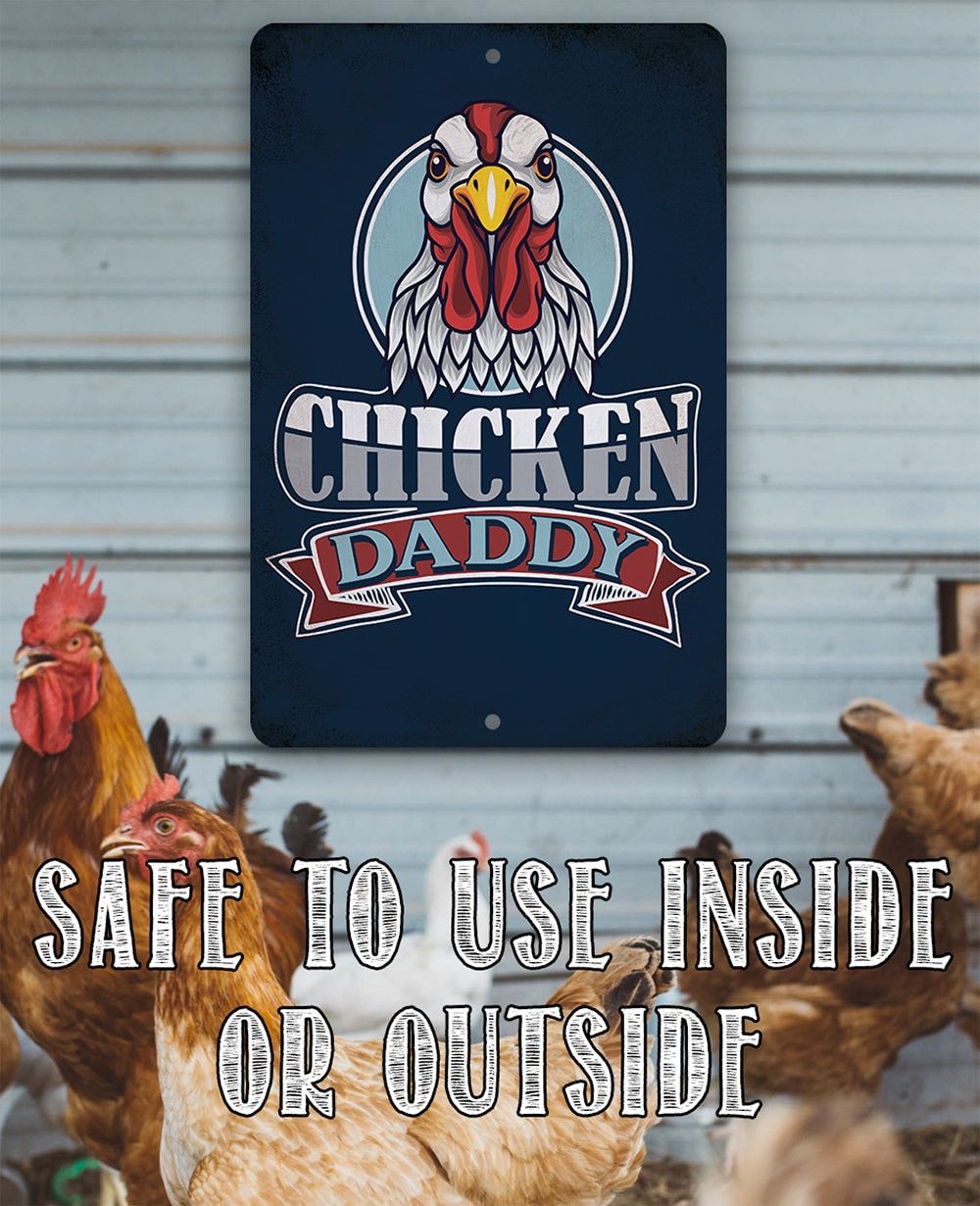 Chicken Daddy - Metal Sign | Lone Star Art.