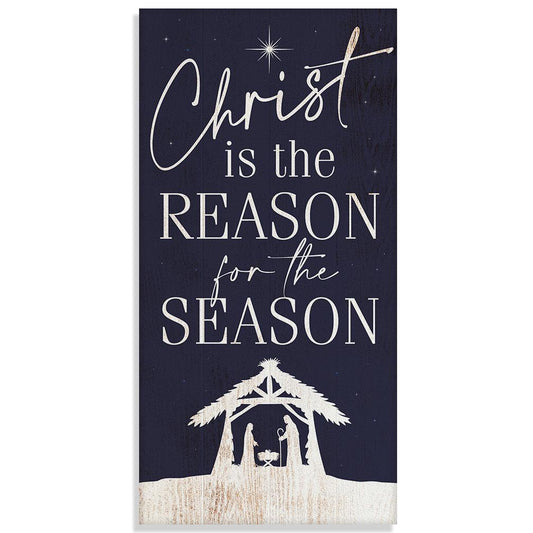 Christ Is The Reason - Canvas | Lone Star Art.