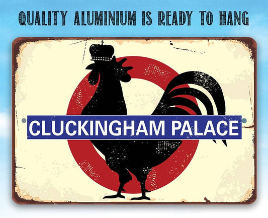 Cluckingham Palace - Metal Sign | Lone Star Art.