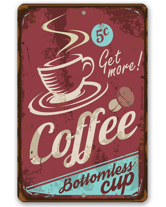 Coffee Bottomless Cup - Metal Sign | Lone Star Art.