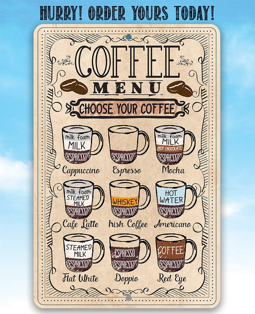 Coffee Menu Choose Your Coffee - Metal Sign Metal Sign Lone Star Art 