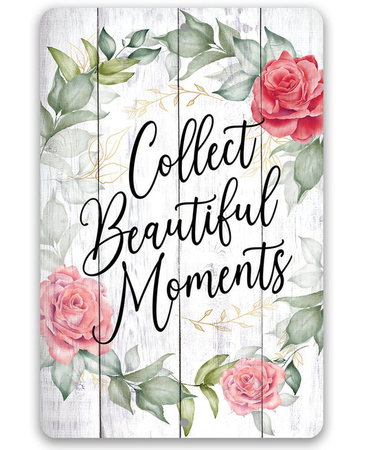 Collect Beautiful Moments Floral - Metal Sign Metal Sign Lone Star Art 