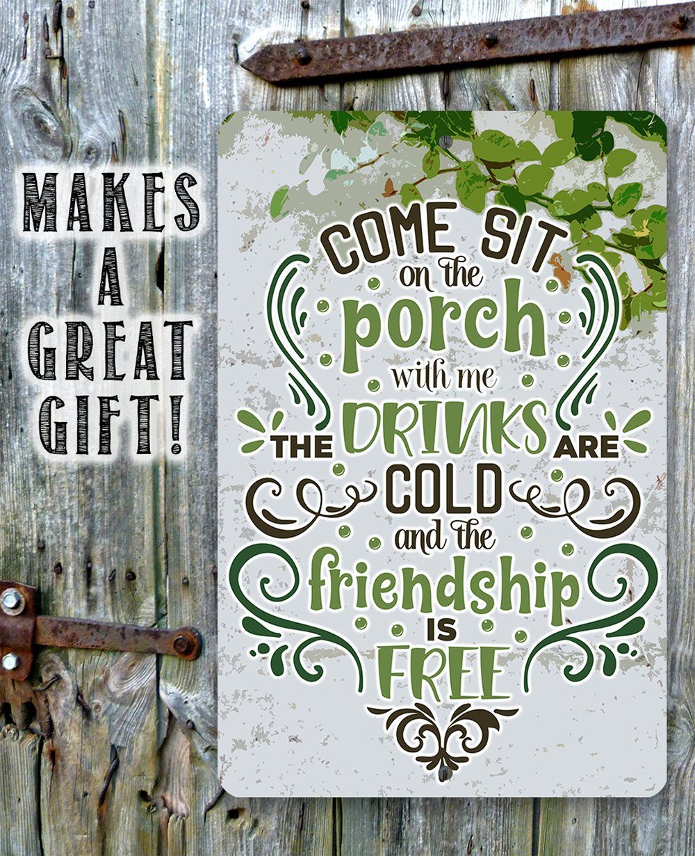 Come Sit on the Porch With Me - Metal Sign | Lone Star Art.