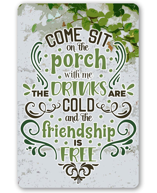 Come Sit on the Porch With Me - Metal Sign | Lone Star Art.
