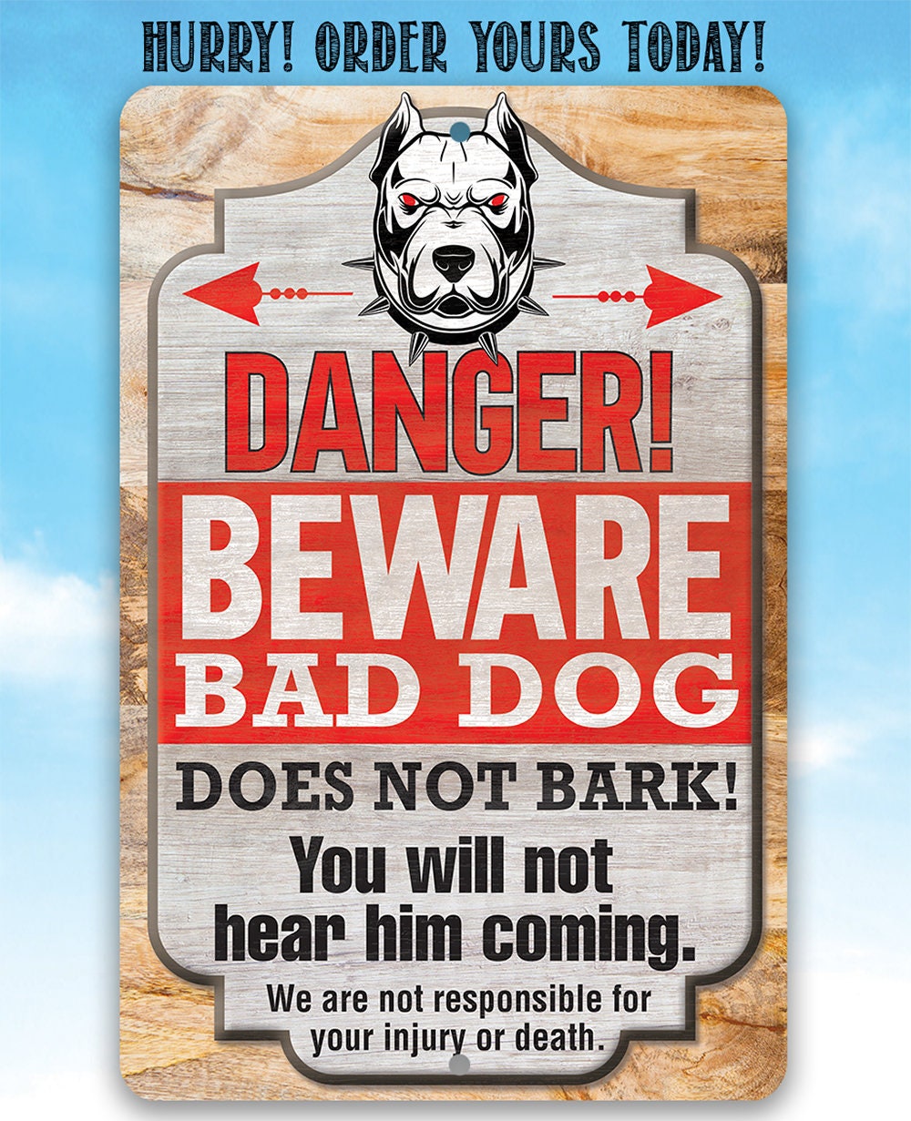 Danger! Beware Bad Dog, Does Not Bark - Metal Sign Metal Sign Lone Star Art 