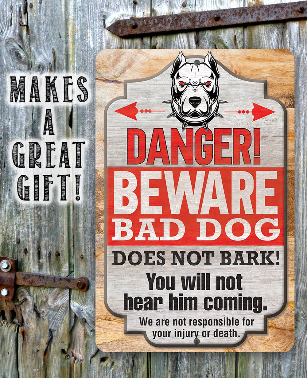 Danger! Beware Bad Dog, Does Not Bark - Metal Sign Metal Sign Lone Star Art 
