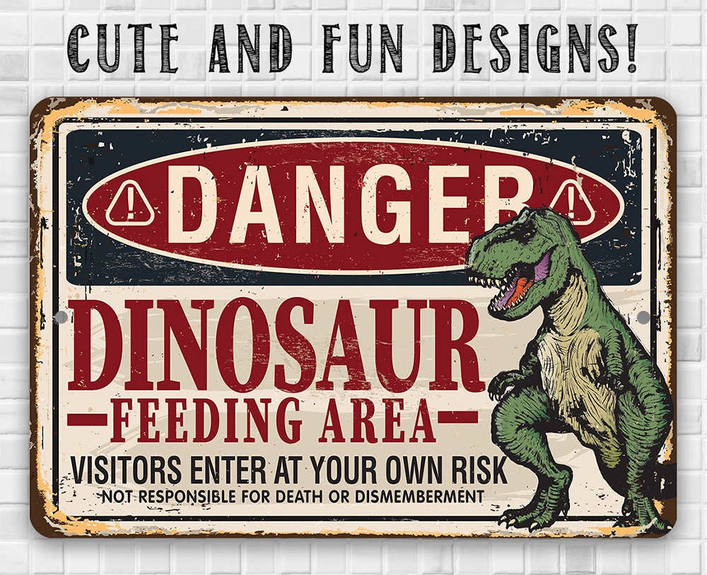 Danger, Dinosaur Feeding Area - Metal Sign Metal Sign Lone Star Art 