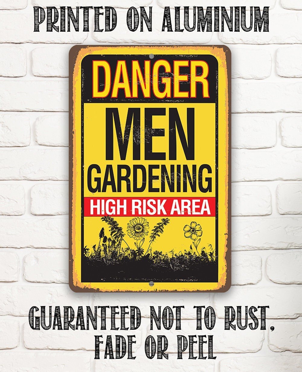 Danger, Men Gardening High-Risk Area - Metal Sign Metal Sign Lone Star Art 