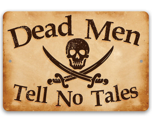 Dead Men Tell No Tales - 8" x 12" or 12" x 18" Aluminum Tin Awesome Metal Poster Lone Star Art 