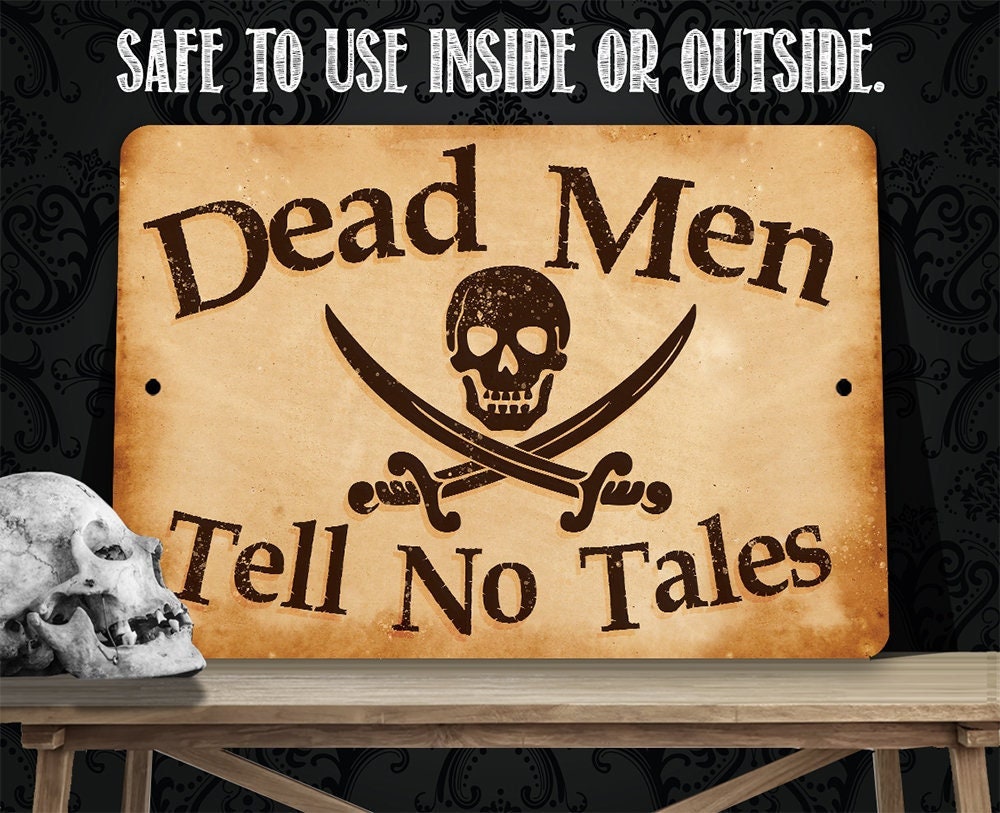 Dead Men Tell No Tales - 8" x 12" or 12" x 18" Aluminum Tin Awesome Metal Poster Lone Star Art 