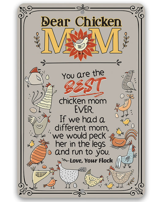 Dear Chicken Mom - Metal Sign Metal Sign Lone Star Art