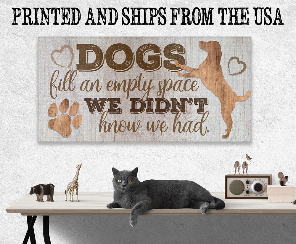 Dogs Fill An Empty Space - Canvas | Lone Star Art.