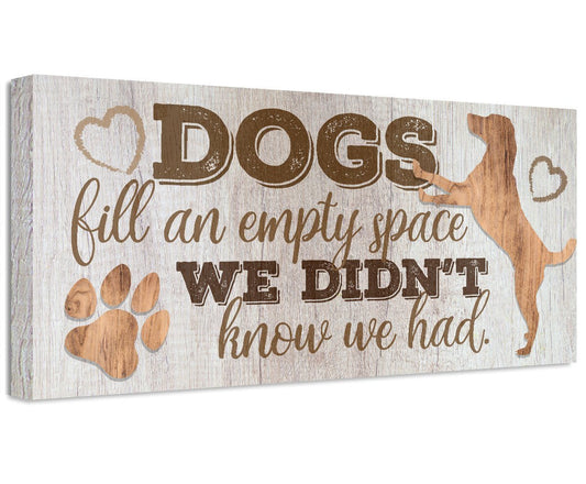 Dogs Fill An Empty Space - Canvas | Lone Star Art.