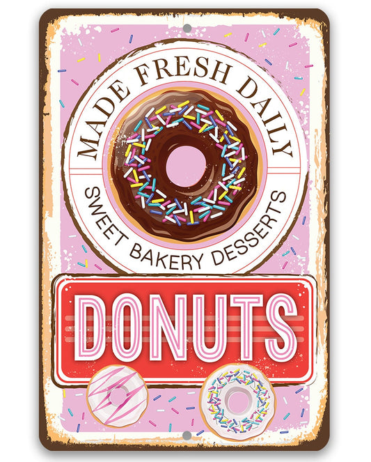 Donuts, Made Fresh Daily - Metal Sign Metal Sign Lone Star Art