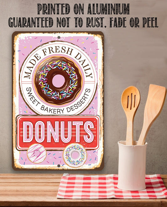 Donuts, Made Fresh Daily - Metal Sign Metal Sign Lone Star Art