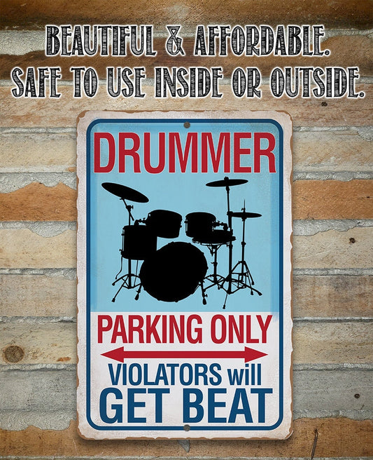 Drummer Parking Only - Metal Sign Metal Sign Lone Star Art