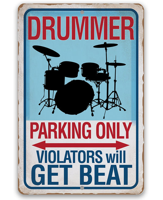 Drummer Parking Only - Metal Sign Metal Sign Lone Star Art