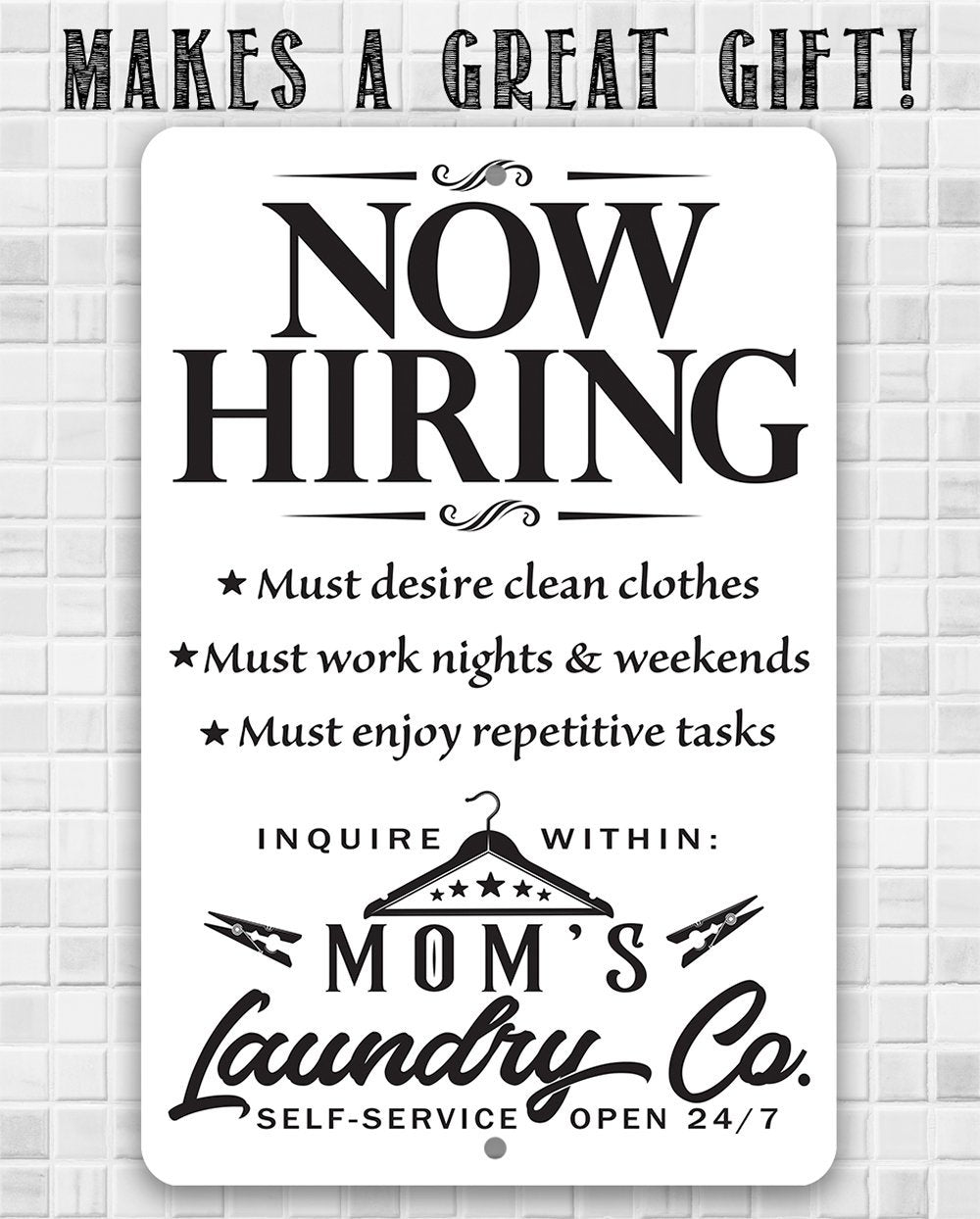 Now Hiring Laundry - Metal Sign | Lone Star Art.