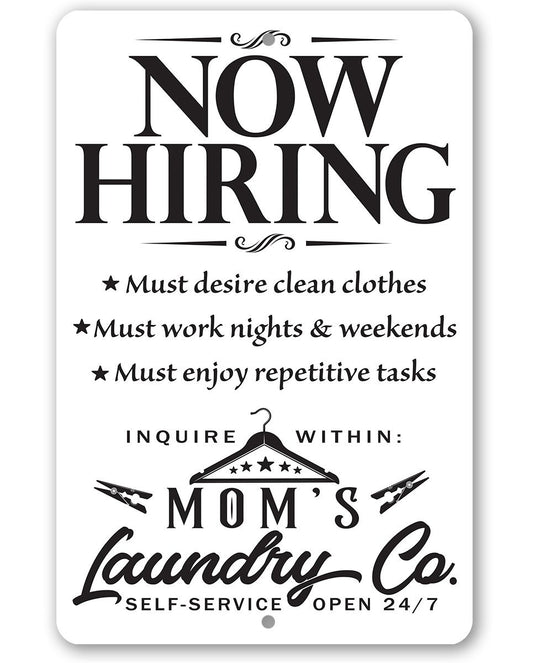 Now Hiring Laundry - Metal Sign | Lone Star Art.