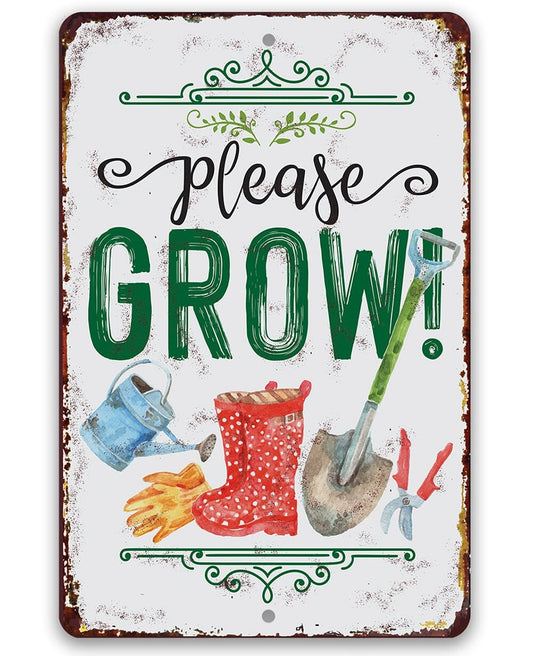 Durable Metal Sign - Please Grow! - Use Indoor/Outdoor - 8" x 12" or 12" x 18" Aluminum Tin Awesome Metal Poster Lone Star Art