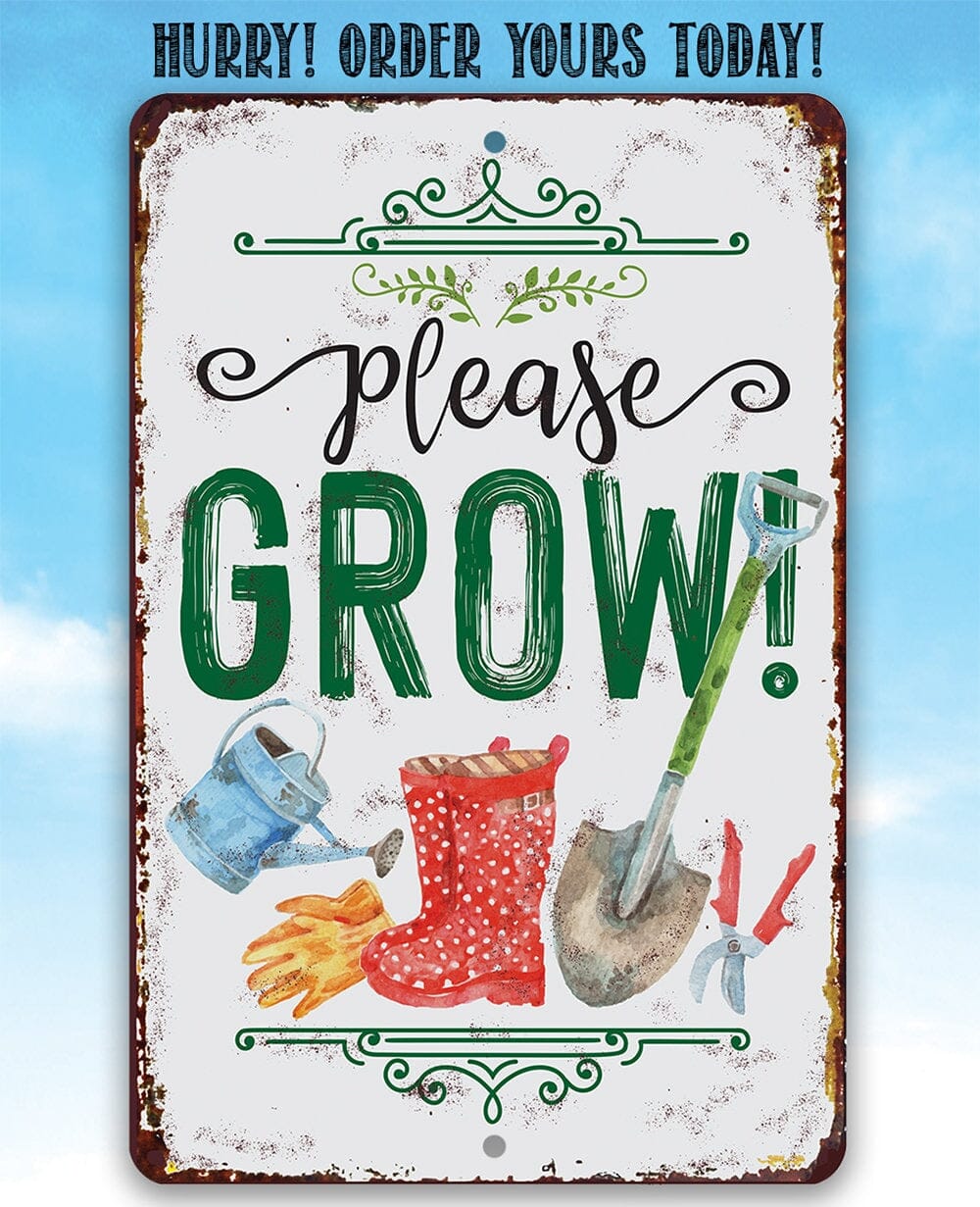 Grow Hand Sign Durable Metal Sign - Please Grow! - Use Indoor/Outdoor - 8