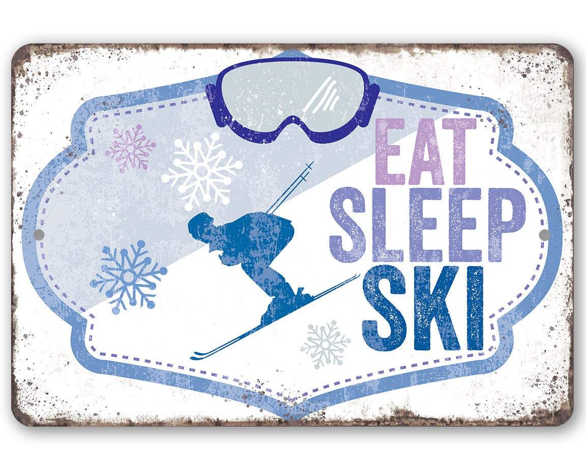 Eat Sleep Ski - Metal Sign | Lone Star Art.
