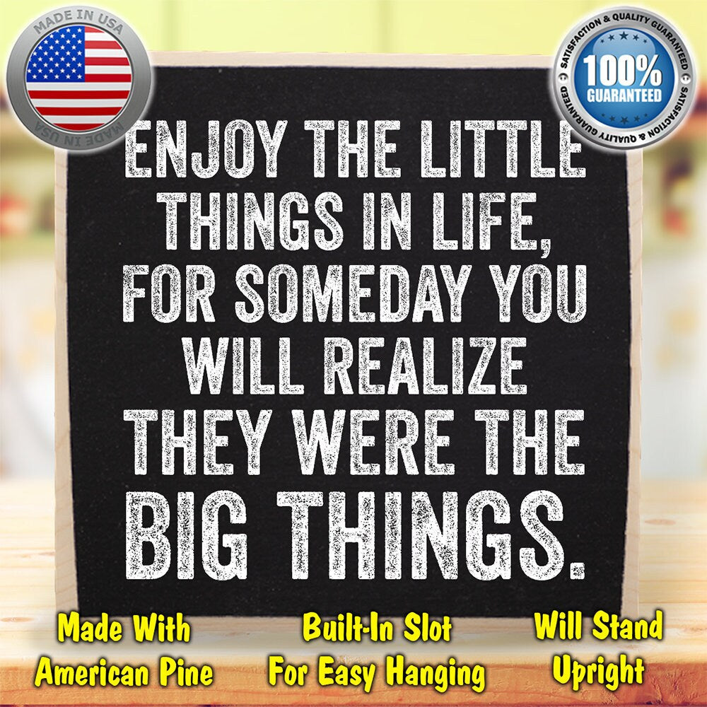Enjoy The Little Things in Life - Wooden Sign Wooden Sign Lone Star Art 