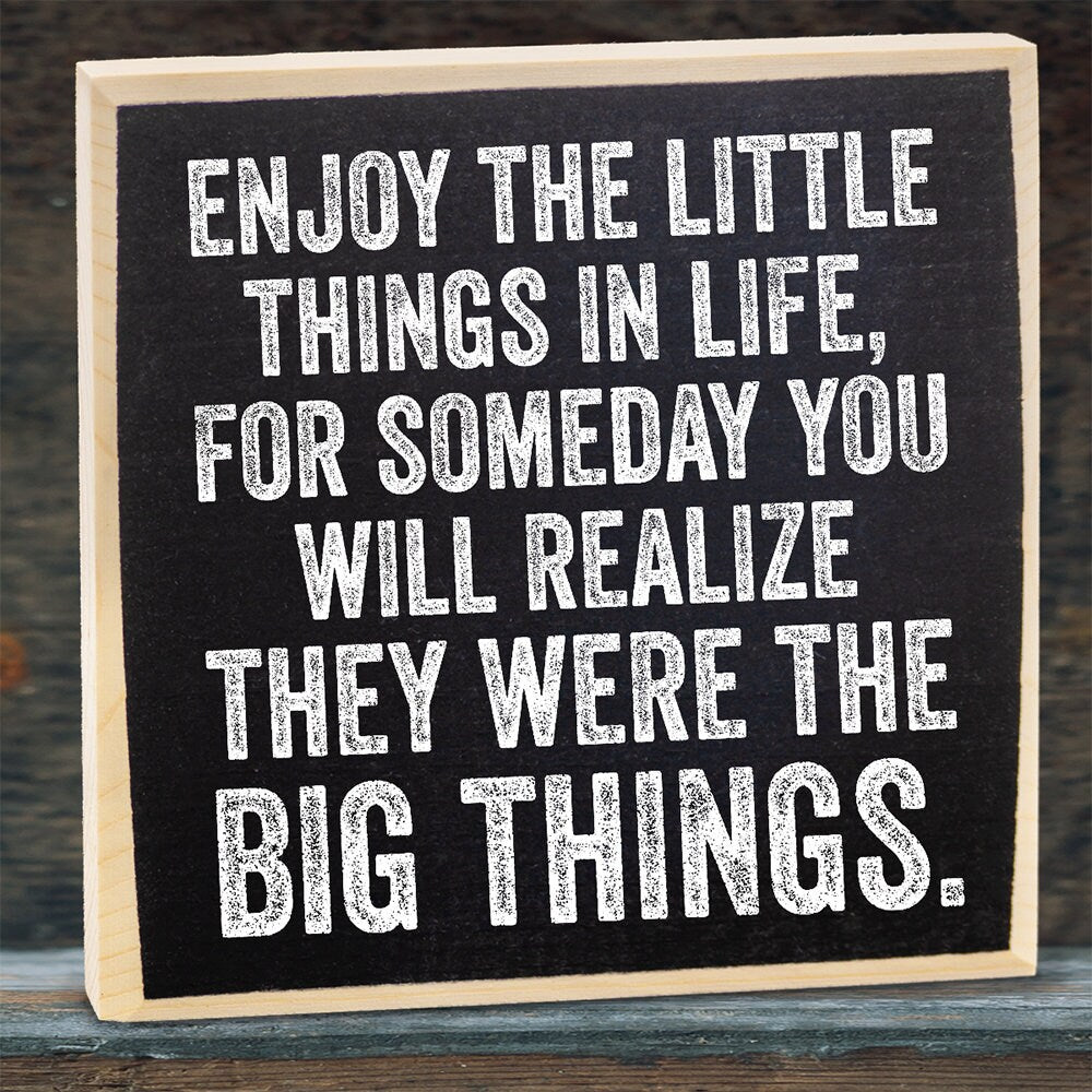 Enjoy The Little Things in Life - Wooden Sign Wooden Sign Lone Star Art 