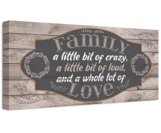 Family A Little Bit of Crazy - Canvas | Lone Star Art.