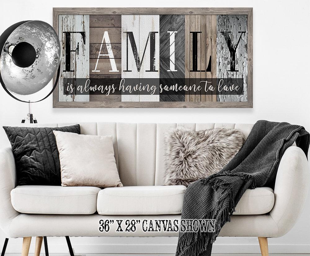 Family Is Always Having Someone to Love - Canvas | Lone Star Art.